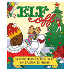 Elf Off: A Christmas Coloring Book For Exhausted Moms