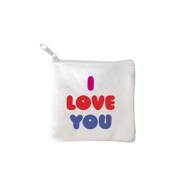 square mini pouches with zipper closures, each featuring a different text quote design in colors black, white, and multicolor. quote says I LOVE YOU