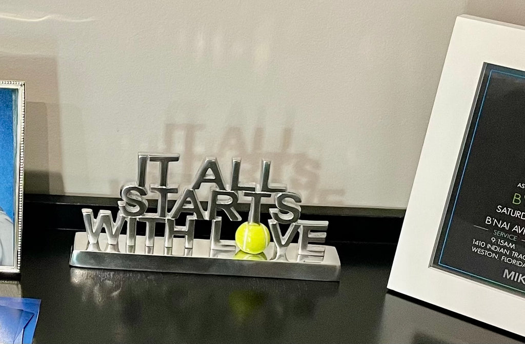 It All Starts With Love (Tennis) Sign