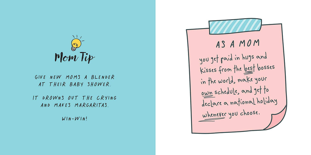 What It Means to Be a Mom: A Celebration of the Humor, Heart (and Chaos) of Motherhood