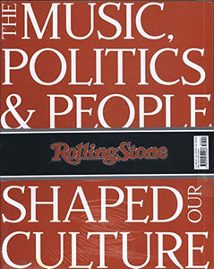 50 Years of Rolling Stone: The Music, Politics and People that Shaped Our Culture