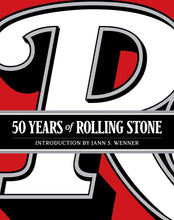 Load image into Gallery viewer, 50 Years of Rolling Stone: The Music, Politics and People that Shaped Our Culture
